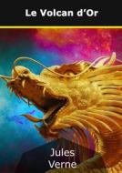 Ebook Le Volcan d'Or di Jules Verne edito da Books on Demand