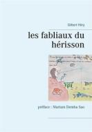 Ebook les fabliaux du hérisson di Gilbert Héry edito da Books on Demand