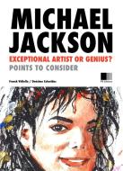 Ebook Michael Jackson: Exceptional Artist or Genius? di Onésimo Colavidas, Franck Vidiella edito da FV Éditions