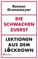 Ebook Die Schwachen zuerst di Reimer Gronemeyer edito da Claudius