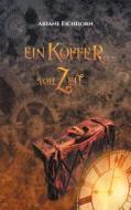 Ebook Ein Koffer voll Zeit di Ariane Eichhorn edito da Books on Demand