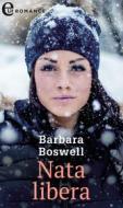 Ebook Nata libera (eLit) di Barbara Boswell edito da HarperCollins