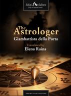 Ebook The Astrologer di della Porta Giambattista edito da Faligi Editore