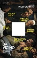 Ebook Da vicino di Giordano Paolo edito da Einaudi