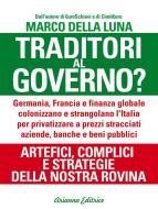 Ebook Traditori al Governo? Versione aggiornata di Della Luna Marco edito da Gruppo Editoriale Macro