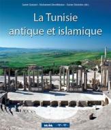 Ebook La Tunisie antique et islamique di Samir Guizani, Mohamed Ghodhbane, Xvier Delestre edito da Nirvana