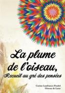 Ebook La plume de l&apos;oiseau di Corine Lanfranco Pradel- Oiseau de Lune edito da Publishroom