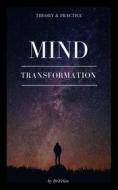 Ebook Mind Transformation di Erkin Dzhamanbaev edito da Babelcube Inc.