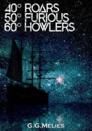 Ebook 40 Roars, 50 Furious, 60 Howlers. di G.G. Melies edito da Babelcube Inc.