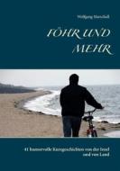 Ebook Föhr und mehr di Wolfgang Marschall edito da Books on Demand