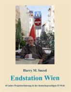 Ebook Endstation Wien di Harry M. Sneed edito da Books on Demand