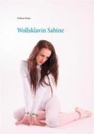 Ebook Wollsklavin Sabine di William Prides edito da Books on Demand