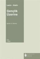 Ebook Gençlik Üzerine di J.V. Stalin, V.?. Lenin edito da Evrensel Bas?m Yay?n