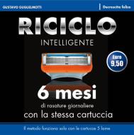 Ebook Riciclo intelligente - Rasoi usa e getta di Gustavo Guglielmotti edito da Gustavo Guglielmotti