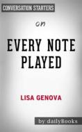 Ebook Every Note Played: by Lisa Genova | Conversation Starters di dailyBooks edito da Daily Books