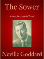 Ebook The Sower di Neville Goddard edito da Andura Publishing
