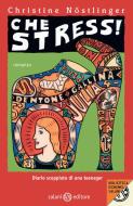 Ebook Che stress! di Christine Nöstlinger edito da Salani Editore