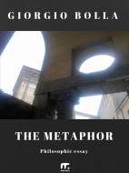 Ebook The metaphor di Giorgio Bolla edito da Mnamon