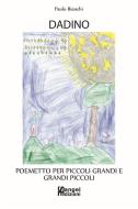 Ebook Dadino di Paolo Bianchi edito da Sangel Edizioni
