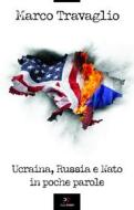 Ebook Ucraina, Russia e Nato in poche parole di Marco Travaglio edito da Paper First