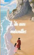 Ebook L&apos;île aux merveilles di Eloïse Michaels edito da Books on Demand
