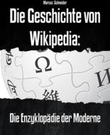 Ebook Die Geschichte von Wikipedia: di Marcos Schneider edito da BookRix