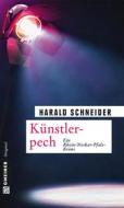 Ebook Künstlerpech di Harald Schneider edito da Gmeiner-Verlag