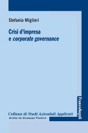 Ebook Crisi d'impresa e corporate governance di Stefania Migliori edito da Franco Angeli Edizioni