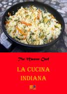 Ebook La Cucina Indiana di The Master Chef edito da Edizioni R.E.I.