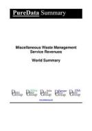 Ebook Miscellaneous Waste Management Service Revenues World Summary di Editorial DataGroup edito da DataGroup / Data Institute