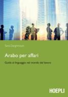 Ebook Arabo per affari di Sana Darghmouni edito da Hoepli