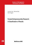 Ebook Female Entrepreneurship Research: A Classification of Results di Poggesi Sara, De Vita Luisa, Mari Michela edito da McGraw-Hill Education (Italy)