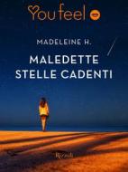 Ebook Maledette stelle cadenti (Youfeel) di H Madeleine edito da Rizzoli