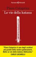 Ebook Le vie della katana di Piero Colaprico edito da Feltrinelli Editore