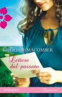 Ebook Lettere dal passato di Debbie Macomber edito da HarperCollins Italia