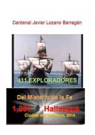 Ebook 411 Exploradores del Misterio de la Fe di Cardenal Javier Lozano Barragán edito da Velar