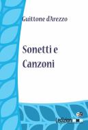 Ebook Sonetti e Canzoni di d'Arezzo Guittone edito da Ledizioni