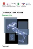 Ebook La finanza territoriale. di Ires Piemonte, Irpet, Srm, Eupolis Lombardia, Ipres, Liguria Ricerche edito da Franco Angeli Edizioni