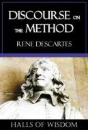 Ebook Discourse on the Method di Rene Descartes edito da Ozymandias Press