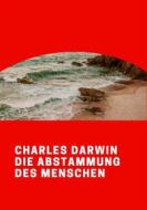 Ebook Die Abstammung des Menschen di Charles Darwin edito da Books on Demand