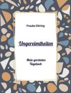 Ebook Ungereimtheiten di Frauke Döring edito da Books on Demand