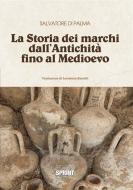 Ebook La Storia dei marchi dall'Antichità fino al Medioevo di Salvatore Di Palma edito da BookSprint Edizioni
