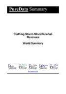 Ebook Clothing Stores Miscellaneous Revenues World Summary di Editorial DataGroup edito da DataGroup / Data Institute