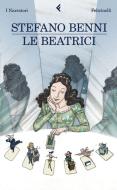 Ebook Le Beatrici di Benni Stefano edito da Feltrinelli Editore