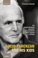 Ebook Lucio Parenzan and his kids di Francesco Roncalli edito da Marna