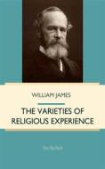 Ebook The Varieties of Religious Experience di William James edito da Interactive Media