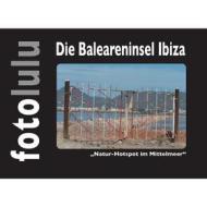 Ebook Die Baleareninsel Ibiza di fotolulu fotolulu edito da Books on Demand