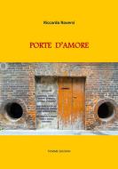 Ebook Porte d&apos;amore di Riccardo Roversi edito da Tiemme Edizioni Digitali