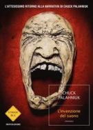 Ebook L'invenzione del suono di Palahniuk Chuck edito da Mondadori