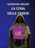 Ebook La cena de le ceneri di Giordano Bruno edito da latorre editore